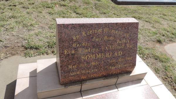Eva Thelma SOMMERLAD  | d: 31 Jul 1985 aged 76  |   | Clifford Ray SOMMERLAD  | d: 1 May 1990 aged 85  |   | Peak Downs Memorial Cemetery / Capella Cemetery  | 