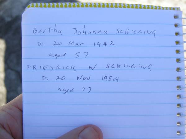 Bertha Johanna SCHILLING,  | wife mother,  | died 20 March 1942 aged 57 years;  | Friedrick W. SCHILLING,  | died 20 Nov 1954 aged 77 years;  | Pimpama Island cemetery, Gold Coast  | 