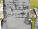 
Esther Martha Ida IKER (nee BRESSOW),
born 19 March 1886,
died 29 July 1910;
Esther Maria IKER,
born 26 July 1910,
died 30 July 1910;
remembered by H. IKER & the BRESSOW family;
Pimpama Island cemetery, Gold Coast
