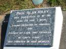 
Paul Alan RILEY,
died tragically 16-10-96 aged 27 years 7 months,
husband of Amanda,
father of Lian & Georgia;
Pimpama Island cemetery, Gold Coast

