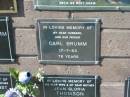 
Carl BRUMM,
husband father,
died 17-7-53 aged 78 years;
Pimpama Island cemetery, Gold Coast

