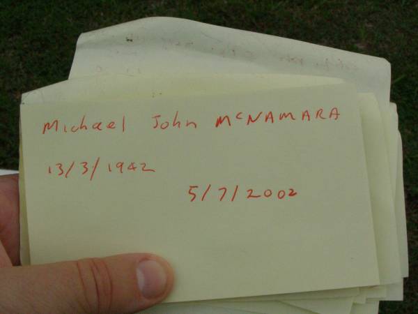 Michael John MCNAMARA,  | 13-03-1942 - 5-7-2002;  | Pimpama Uniting cemetery, Gold Coast  | 