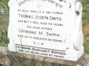 Thomas Joseph SMITH, husband father,
died 7 Oct 1952 aged 84 years;
Catherine M. SMITH, mother,
died 6 July 1958 aged 84 years;
Catherine Margaret BOWDEN,
died 31 Jan 1961 aged 67 years;
Pine Mountain Catholic (St Michaels) cemetery, Ipswich