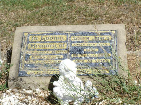 Agnes JONES,  | mother mother-in-law nanny great-nanny,  | died 26 July 1994 aged 79 year;  | Pine Mountain Catholic (St Michael's) cemetery, Ipswich  | 