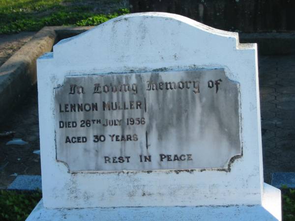 Lennon MULLER,  | died 26 July 1956 aged 30 years;  | Plainland Lutheran Cemetery, Laidley Shire  | 