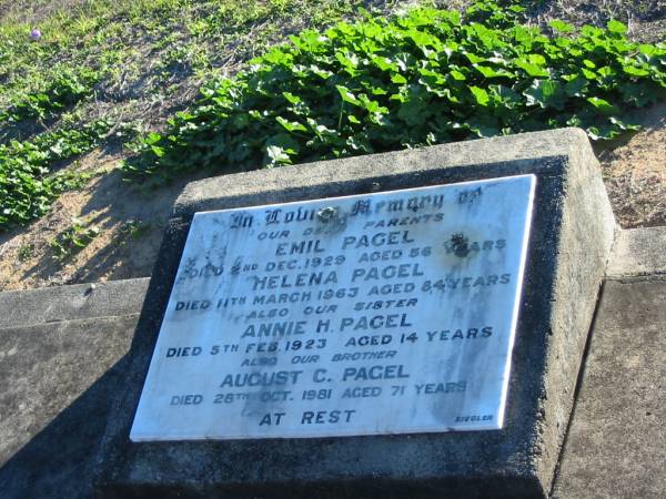 (parents) Emil PAGEL  | 2 Dec 1929, aged 56  | (parents) Helena PAGEL  | 11 Mar 1963, aged 84  | (sister) Annie H PAGEL  | 5 Feb 1923 aged 14  | (brother) August C PAGEL  | 28 Oct 1981, aged 71  | Plainland Lutheran Cemetery, Laidley Shire  | 
