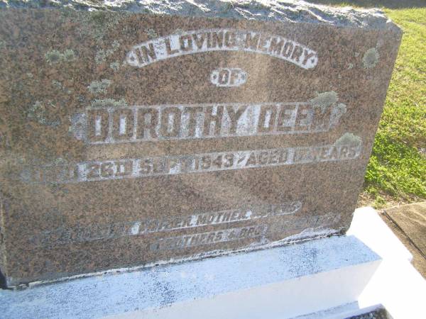 Dorothy DEEM,  | died 26 Sept 1943 aged 17 years,  | loved by father, mother, sisters, brothers & brother-in-law;  | Polson Cemetery, Hervey Bay  | 