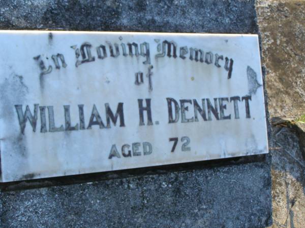 William H. DENNETT,  | aged 72 years;  | Polson Cemetery, Hervey Bay  | 