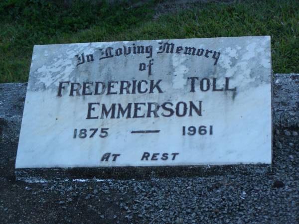 Frederick Toll EMMERSON,  | 1875 - 1961;  | Polson Cemetery, Hervey Bay  | 