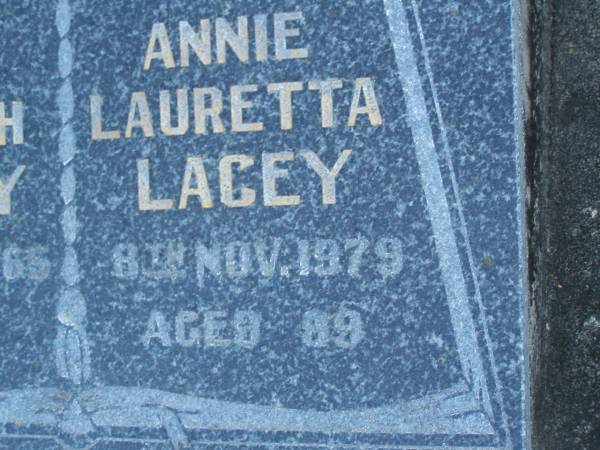 Joseph LACEY,  | died 12 June 1965 aged 79 years;  | Annie Lauretta LACEY,  | died 8 Nov 1979 aged 89 years;  | Polson Cemetery, Hervey Bay  | 
