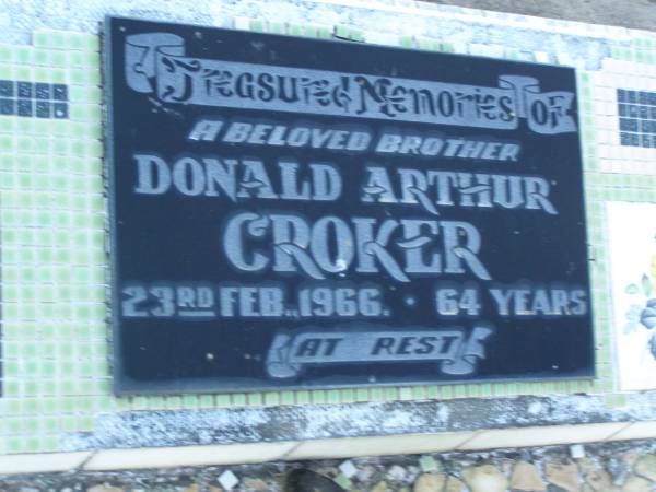 Donald Arthur CROKER,  | brother,  | died 23 Feb 1966 aged 64 years;  | Polson Cemetery, Hervey Bay  | 