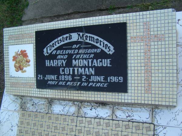 Harry Hontague COTTMAN,  | husband father,  | 21 June 1896 - 2 June 1969;  | Polson Cemetery, Hervey Bay  | 