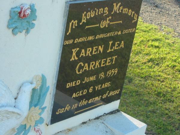 Karen Lea CARKEET,  | daughter sister,  | died 19 June 1959 aged 6 years;  | Polson Cemetery, Hervey Bay  | 