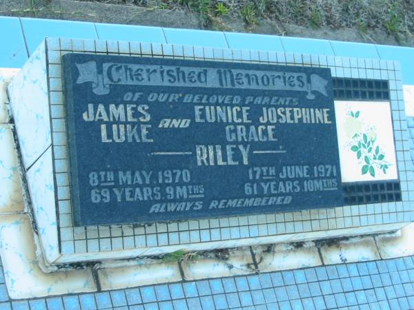 James Luke RILEY,  | died 8 May 1970 aged 69 years 9 months;  | Eunice Josephine Grace RILEY,  | died 17 June 1971 aged 61 years 10 months;  | parents;  | Polson Cemetery, Hervey Bay  | 