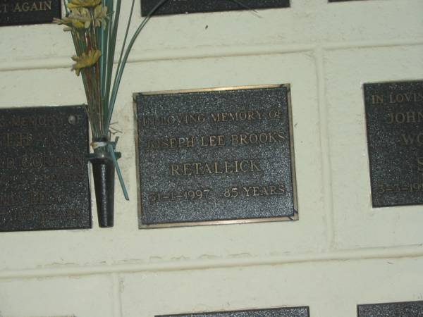 Joseph Lee Brooks RETALLICK,  | died 31-1-1997 aged 85 years;  | Polson Cemetery, Hervey Bay  | 