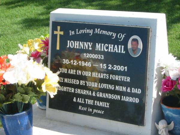 Maria MICHAIL,  | 20-5-1925 - 24-7-2002;  | Michailo MICHAIL,  | 10-7-1923 - 28-2-2005;  | Johnny MICHAIL,  | 30-12-1946 - 15-2-2001,  | missed by mum & dad,  | daughter Sharna,  | grandson Jarrod;  | Polson Cemetery, Hervey Bay  | 