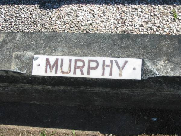William Francis (Bill) MURPHY,  | died 3 May 1979;  | Mary Teresa (Molly) MURPHY,  | died 2 July 1953;  | Polson Cemetery, Hervey Bay  | 