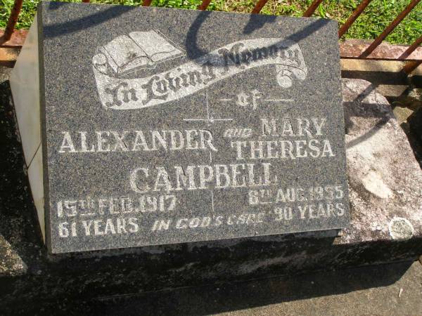 Mary,  | daughter of K. & M. CLARSON,  | died 5 April 1917 aged 6 months;  | Alexander CAMPBELL,  | died 15 Feb 1917 aged 61 years;  | Mary Theresa CAMPBELL,  | died 8 Aug 1955 aged 90 years;  | Polson Cemetery, Hervey Bay  | 