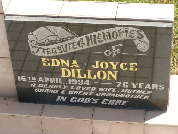 Edna Joyce DILLON,  | died 16 April 1994 aged 76 years,  | wife mother grandmother great-grandmother;  | Polson Cemetery, Hervey Bay  | 