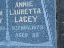 Joseph LACEY,
died 12 June 1965 aged 79 years;
Annie Lauretta LACEY,
died 8 Nov 1979 aged 89 years;
Polson Cemetery, Hervey Bay