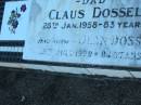 Claus DOSSEL,
dad,
died 28 Jan 1958 aged 83 years;
Jean DOSSEL,
mum,
died 15 July 1970 aged 84 years;
Polson Cemetery, Hervey Bay