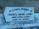 Beryl Irene LONG,
died 9 April 1960 aged 46 years;
Polson Cemetery, Hervey Bay