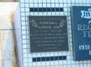 Florence Joan FORKNALL,
15-7-1925 - 19-8-2003,
wife of Neville,
mother of Brian & Keith,
mother-in-law sister grandmother aunt;
Reginald Frederick ROBINSON,
father,
died 19 July 1970 aged 82 years;
Ellen Maud ROBINSON,
died 24 July 1974 aged 82 years;
Polson Cemetery, Hervey Bay