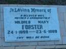 Mildred Mary FORSTER,
wife mother grandmother,
24-1-1899 - 23-6-1989;
Polson Cemetery, Hervey Bay