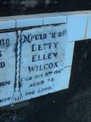 Charles Edward WILCOX,
died 6 April 1970 aged 89 years;
Betty Ellen WILCOX,
died 3 Oct 1967 aged 78 years;
Polson Cemetery, Hervey Bay