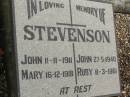 John STEVENSON,
died 11-11-1911;
Mary STEVENSON,
died 16-12-1918;
John STEVENSON,
died 27-5-1940;
Ruby STEVENSON,
died 8-3-1961;
Polson Cemetery, Hervey Bay