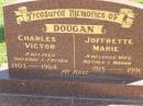 Charles Victor DOUGAN,
husband father,
1903 - 1964;
Joffrette Marie DOUGAN,
wife mother nanna,
1915 - 1991;
Polson Cemetery, Hervey Bay