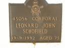 Leonard John SCHOFIELD,
died 19-9-1992 aged 73 years;
Polson Cemetery, Hervey Bay