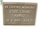 Ethel (Jean) HAWKE,
died 10-9-1993 aged 71 years;
Polson Cemetery, Hervey Bay