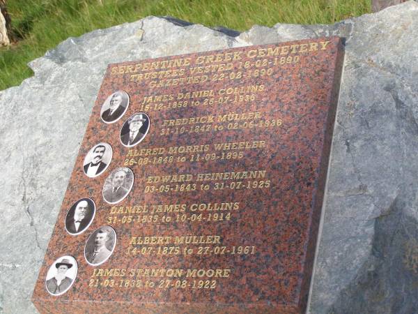 Trustees;  | James Daniel COLLINS;  | Fredrick MULLER;  | Alfred Morris WHEELER;  | Edward HEINEMANN;  | Daniel James COLLINS;  | Albert MULLER;  | James Stanton MOORE;  | Serpentine Creek Cemetery, Redlands Shire  | 