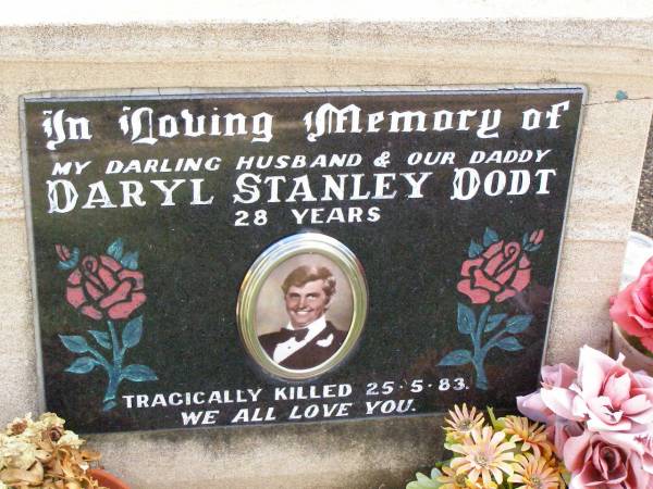 Daryl Stanley DODT, husband daddy,  | tragically killed 25-5-83 aged 28 years;  | Ropeley Immanuel Lutheran cemetery, Gatton Shire  | 