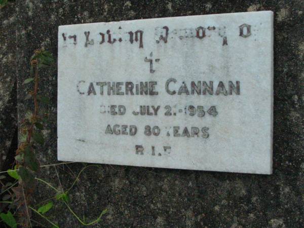 Catherine CANNAN,  | died 21 July 1954 aged 80 years;  | Rosevale St Patrick's Catholic cemetery, Boonah Shire  | 