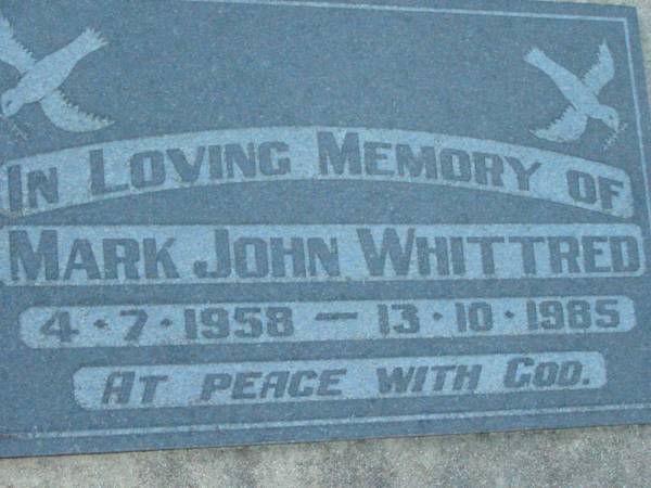 Mark John WHITTRED,  | 4-7-1958 - 13-10-1985;  | Rosevale Church of Christ cemetery, Boonah Shire  | 