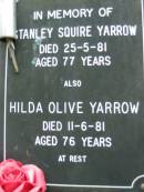 
Stanley Squire YARROW,
died 25-5-81 aged 77 years;
Hilda Olive YARROW,
died 11-6-81 aged 76 years;
Rosewood Uniting Church Columbarium wall, Ipswich
