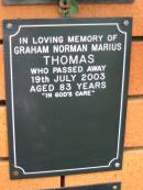 
Graham Norman Marius THOMAS,
died 29 July 2003 aged 83 years;
Rosewood Uniting Church Columbarium wall, Ipswich
