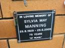 
Sylvia May MANNING,
25-8-1929 - 29-6-2006 aged 75 years;
Rosewood Uniting Church Columbarium wall, Ipswich
