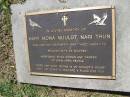 
Mary Mona Nuuldt Nari THUN,
died 8 Dec 1999 aged about 70,
wife of Wilfred;
Samsonvale Cemetery, Pine Rivers Shire
