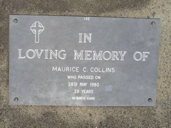 Maurice C. COLLINS,  | died 28 May 1980 aged 39 years;  | Samsonvale Cemetery, Pine Rivers Shire  | 