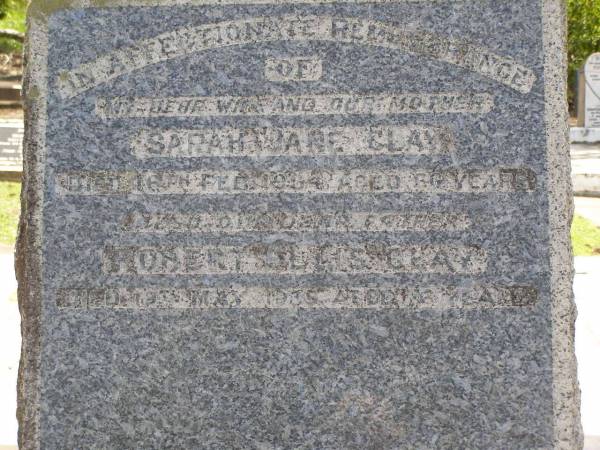 Sarah Jane CLAY,  | wife mother,  | died 16 Feb 1934 aged 60 years;  | Robert Ellis CLAY,  | husband father,  | died 19 May 1939 aged 76 years;  | Samsonvale Cemetery, Pine Rivers Shire  | 