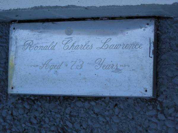 Bertha LYNCH,  | wife mother,  | died 29 Dec 1947 aged 66 years;  | Ann Elizabeth LAWRENCE,  | daughter wife mother,  | died 11-4-1979 aged 73 years;  | Ronald Charles LAWRENCE,  | aged 73 years;  | Bald Hills (Sandgate) cemetery, Brisbane  | 