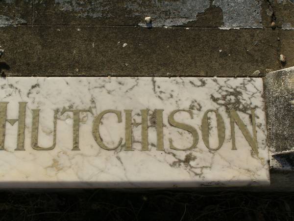 James HUTCHISON,  | husband,  | died 19 Jan 1930 aged 77 years;  | Mary,  | wife,  | died 5 Dec 1941 aged 88 years;  | parents;  | James HUTCHISON,  | 1880 - 1970;  | Mabel Violet HUTCHISON,  | 1882 - 1971;  | Bald Hills (Sandgate) cemetery, Brisbane  | 