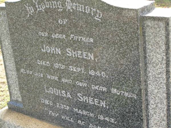 John SHEEN,  | father,  | died 13 Sept 1940;  | Louisa SHEEN,  | wife mother,  | died 23 March 1943;  | Bald Hills (Sandgate) cemetery, Brisbane  | 