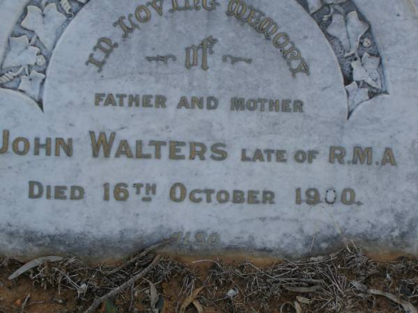 John WALTERS,  | late of R.M.A.,  | father,  | died 16 Oct 1900;  | Mary WALTERS,  | mother,  | died 2 Sept 1900;  | Bald Hills (Sandgate) cemetery, Brisbane  | 