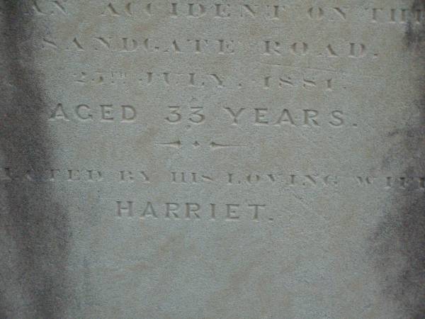 Stephen ELLIS,  | died accident on Sandgate Road  | 20? July 1881 aged 33 years,  | erected by wife Harriet;  | Bald Hills (Sandgate) cemetery, Brisbane  | 