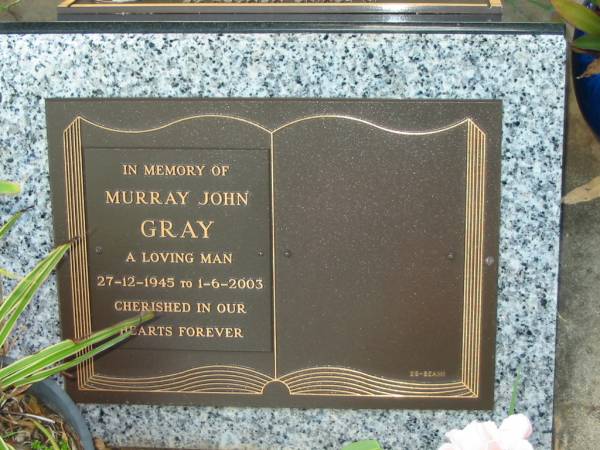Murray John GRAY,  | 27-12-1945 - 1-6-2003;  | Bald Hills (Sandgate) cemetery, Brisbane  | 