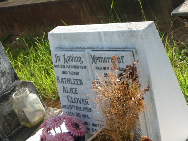 Kathleen Alice GLOVER,  | mother sister,  | died 8 Dec 1999 aged 86 years;  | Hannah Eliza LOWRY,  | mother  | died 19 Jan 1948 aged 59 years;  | Bald Hills (Sandgate) cemetery, Brisbane  | 